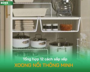 cach-sap-xep-xoong-noi-thong-minh